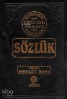 Dört Lisanlı Sözlük; (Türkçe-İngilizce-Arapça-Farsça)