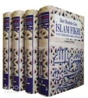 Dört Mezhebe Göre İslam Fıkhı (4 Cilt, Takım); ve Müctehidlerin Farklı Görüşleri