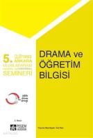 Drama ve Öğretim Bilgisi; 5.Ankara Uluslararası Eğitimde Yaratıcı Drama Semineri