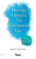 Duanız Olmasa Ne Öneminiz Var?
