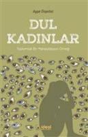 Dul Kadınlar - Toplumsal Bir Manipülasyon Örneği