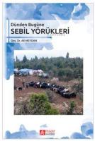 Dünden Bugüne Sebil Yörükleri