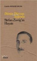 Dünün Dünyası Işığında Stefan Zweig'ın Hayatı