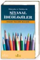 Dünyada ve Türkiye'de Siyasal İdeolojiler
