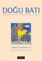 Düşünce Dergisi Yıl: 28 - Sayı: 112 Şubat, Mart, Nisan 2025;Sanat Yazıları - II