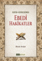 Ebedi Hakikatler;Kur'anı Kerim Işığında