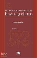 Ebû Mansûr el-Mâtürîdîye Göre İslam Dışı Dinler