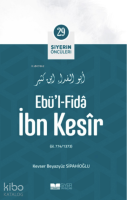 Siyerin Öncüleri 29 - Ebül Fida İbn Kesir