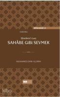 Efendimizi sav Sahabe Gibi Sevmek(Ciltli)