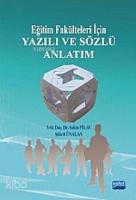 Eğitim Fakülteleri İçin Yazılı Ve Sözlü Anlatım