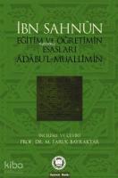 Eğitim Ve Öğretimin Esasları; Âdâbul-Muallimîn