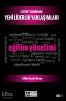 Eğitim Yönetiminde Yeni Liderlik Yaklaşımları-Cilt 1