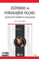 Eğitimde ve Psikolojide Ölçme Klasik Test Teorisi ve Uygulaması