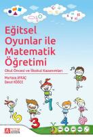 Eğitsel Oyunlar ile Matematik Öğretimi; Okul Öncesi ve İlkokul Kazanımları
