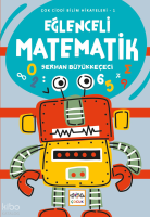 Eğlenceli Matematik ;Çok Ciddi Bilim Hikayeleri - 1