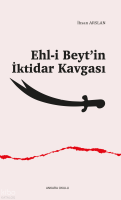 Ehl-i Beyt’in İktidar Kavgası