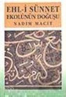 Ehl-i Sünnet Ekolünün Doğuşu