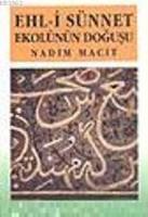 Ehl-i Sünnet Ekolünün Doğuşu