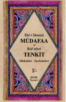 Ehl- i Sünnet'i Müdafaa ve Bid'atleri Tenkid Cilt 1; Makaleler- İncelemeler