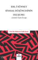 Ehli Sünnet Siyasal Düşüncenin Oluşumu;(Ashabül Hadis Örneği)