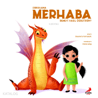 Ejderhana Merhaba Demeyi Nasıl Öğretirsin?