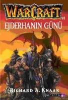 Ejderhanın Günü; Warcraft #1