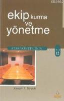 Ekip Kurma ve Yönetme