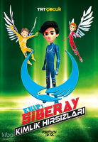 Ekip: Siberay;Kimlik Hırsızları