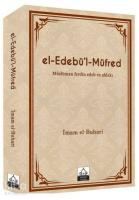 El-Edebü'l-Müfred Müslüman Ferdin Edeb ve Ahlakı