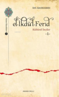 El -İkdü'l-Ferîd / Kültürel İnciler 1