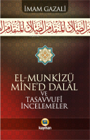 El-Munkizü Mined Dalal Ve Tasavvufi İncelemeler