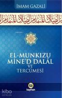 El-Munkızu Mine'd Dalâl ve Tercümesi; Dalaletten Hidayete