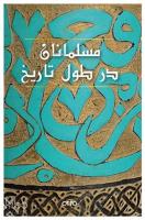El-Müslümanan Der Tul-i Tarih (Farsça) (Ciltli)