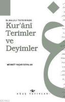 Elmalılı Tefsirinde Kur'ânî Terimler ve Deyimler