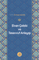 Elvan Çelebi ve Tasavvuf Anlayışı
