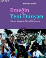 Emeğin Yeni Dünyası; Küresel Mücadele, Küresel Dayanışma