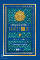 Sahabe İklimi 1.Cilt - Büyük Boy Karton Kapak