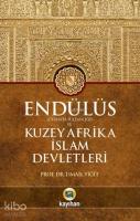 Endülüs (Gırnata Sultanlığı) ve Kuzey Afrika İslam Devletleri