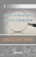 Enfal Suresinden Eğitici Dersler