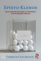 Episto-Kleros;Kamusal Alanda Temsilciler ve Yöneticilerin Liyakat Havuzundan Kura ile Rastgele Seçilmesi