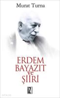 Erdem Bayazıt ve Şiiri