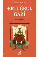 Ertuğrul Gazi;Tarihsever Çocuk