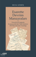 Esarette Devrim Manzaraları (Vâveylâ’nın Işığında Krasnoyarsk’taki Türk Esirlerin 1917 Rus Devrimi Tanıklığı)