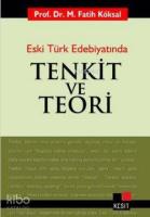 Eski Türk Edebiyatında Tenkit ve Teori