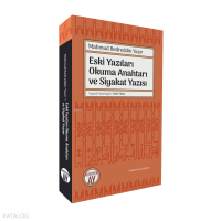 Eski Yazıları Okuma Anahtarı ve Siyakat Yazısı