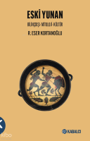 Eski Yunan;Bilinçdışı – Mitoloji - Kültür