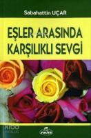 Eşler Arasında Karşılıklı Sevgi