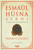 Esmaül Hüsna Şerhi;El-Maksâdü’l-Esnâ fî Şerhi Esmâillâhi’l-Hüsnâ