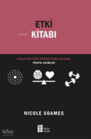 Etki Kitabı Güçlü Bir Fikir Önderi Olma Yolunda Pratik Adımlar