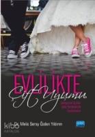 Evlilikte Çift Uyumu; Gelişimsel Açıdan Vaka Örnekleriyle İncelenmesi